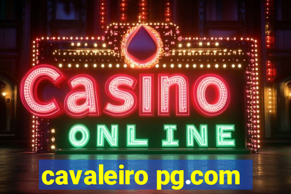 cavaleiro pg.com